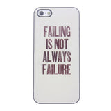 Bracevor Quotes Design Aluminium PC back case for iPhone 5 5s - Failure